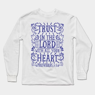 Proverbs 3:5 Long Sleeve T-Shirt